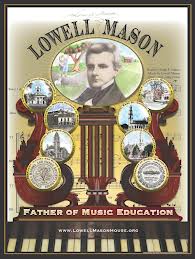 Lowell Mason spread vocal music into parlors and schools. 