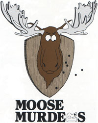 Moose Murder's logo.